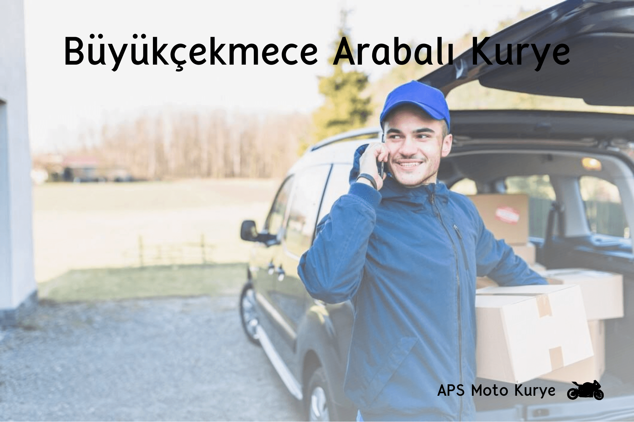 Büyükcekmece Arabalı Kurye