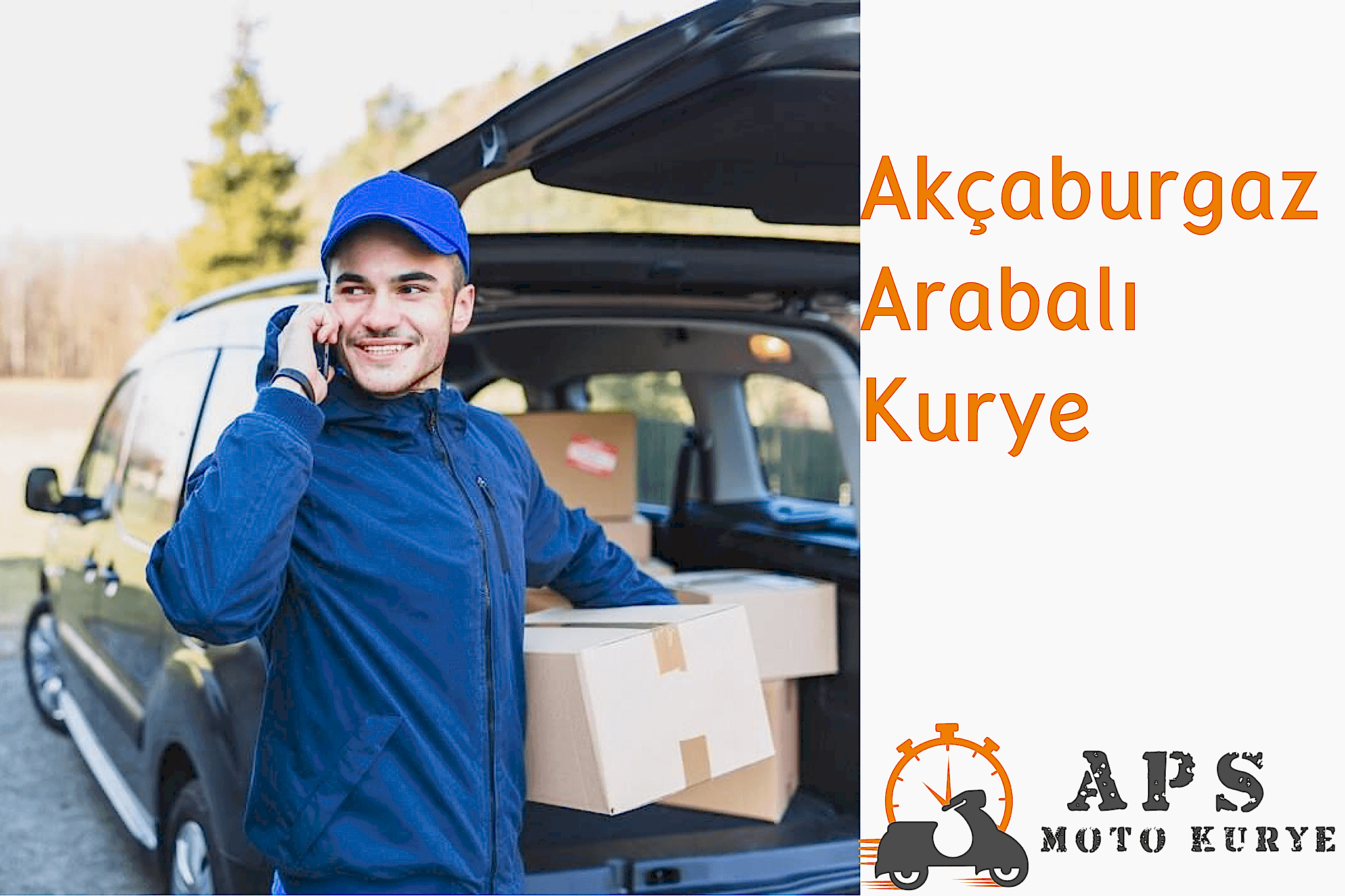 Akcaburgaz Arabalı Kurye